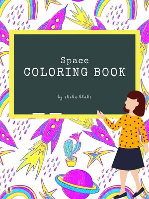 cover image of Space Coloring Book for Kids Ages 6+ (Printable Version)